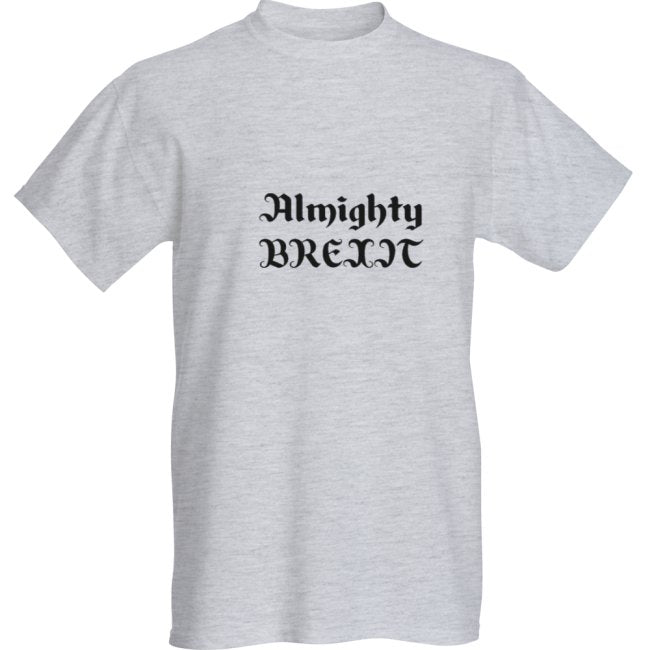 ALMIGHTY BREXIT T-SHIRT